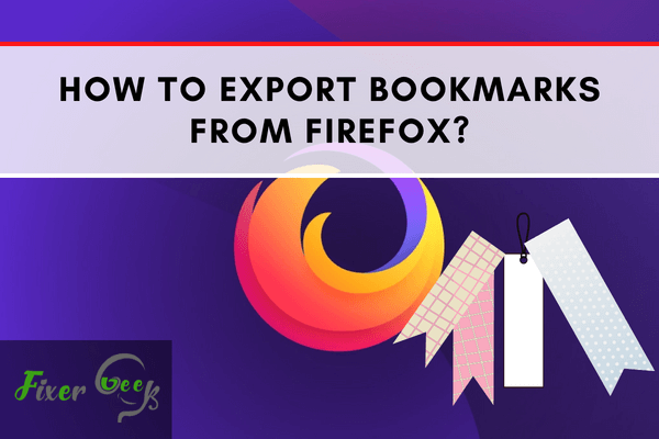 Export bookmarks from Firefox