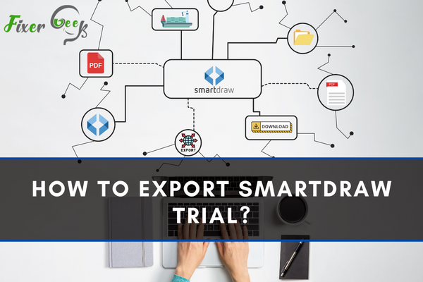 How to Export SmartDraw Trial?