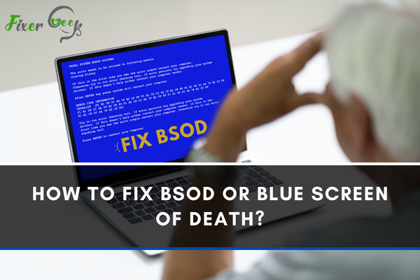 fix BSOD or Blue Screen of Death