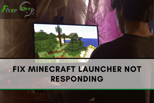 Minecraft launcher not responding