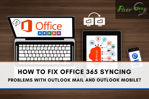 Office 365 syncing problems