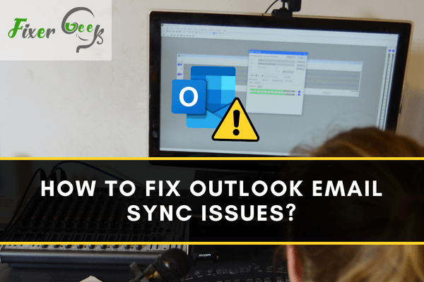 Fix Outlook Email Sync Issues