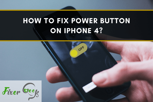How to Fix Power Button on iPhone 4?