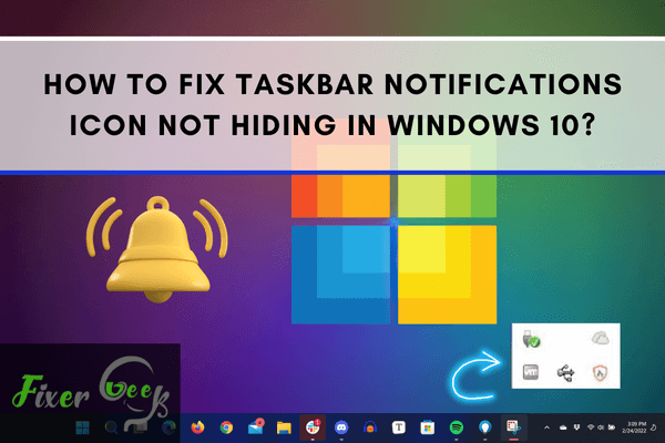 How to Fix Taskbar Notifications Icon Not Hiding in Windows 10?