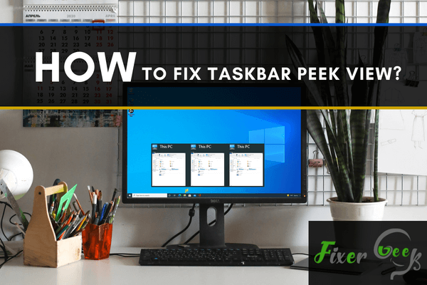 Fix Taskbar peek view