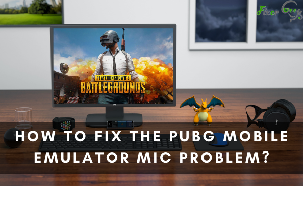 Fix The PUBG Mobile Emulator Mic Problem