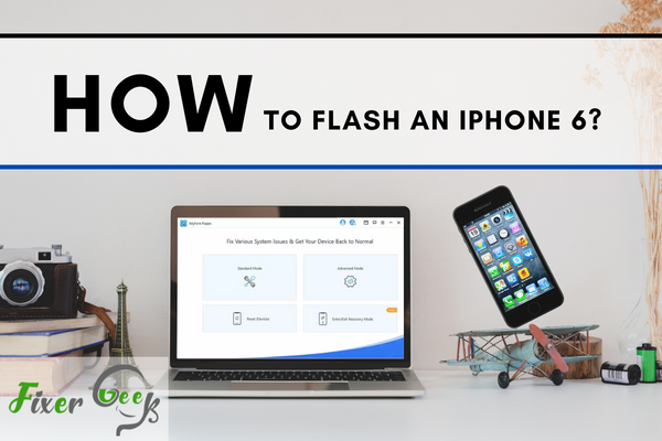 Flash an iPhone 6