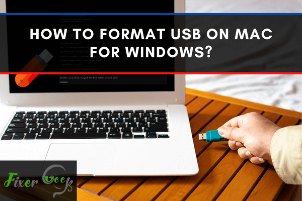 How to format usb on Mac for Windows?