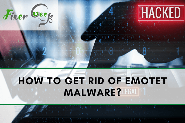 Get rid of Emotet malware