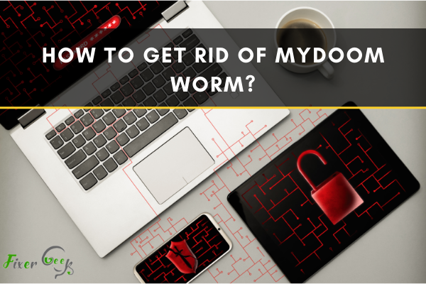 Get rid of MyDoom worm