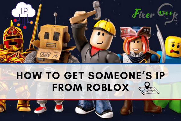 Get Someone’s IP from Roblox