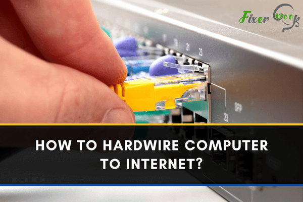 Hardwire Computer to Internet