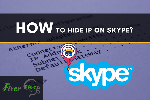 How to Hide IP on Skype?