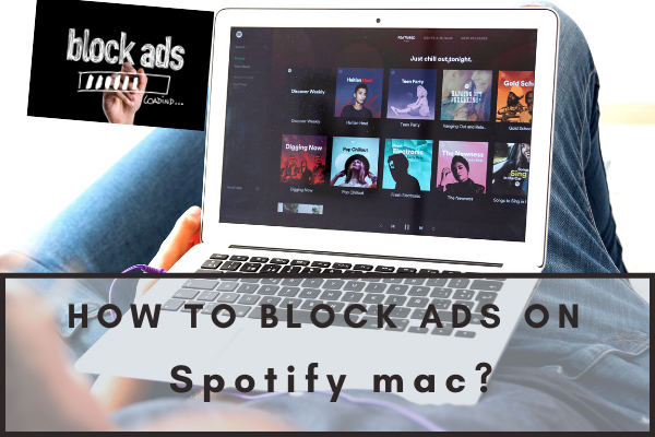 Block ads on Spotify Mac
