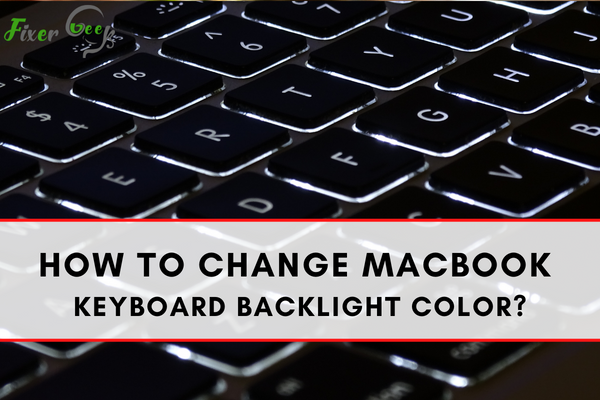 How to change MacBook keyboard backlight color?