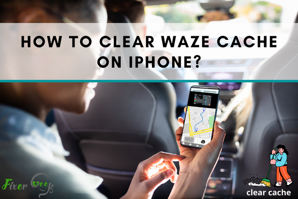 How to clear Waze cache on iPhone?