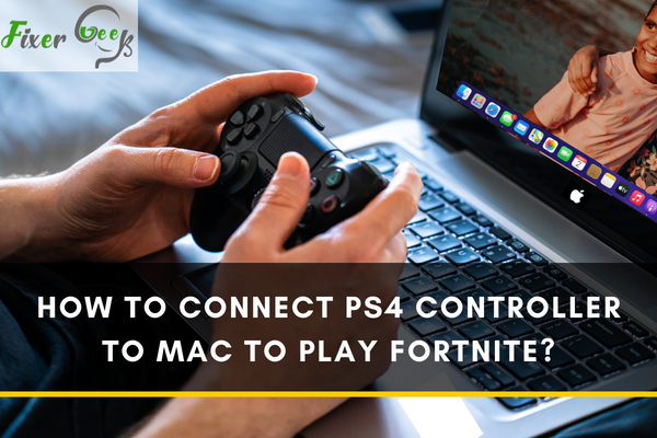 Connect ps4 controller to a Mac to play Fortnite