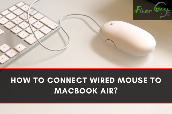 How to connect wired mouse to MacBook Air?