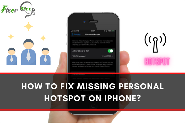 How to fix missing personal hotspot on iPhone?