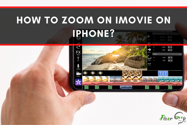 How to zoom on IMovie on iPhone?