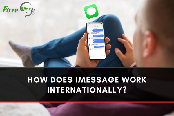 How Does iMessage Work Internationally?