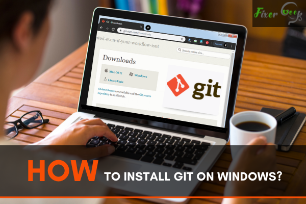 How to Install Git on Windows?
