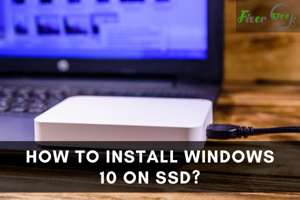 Install Windows 10 on SSD