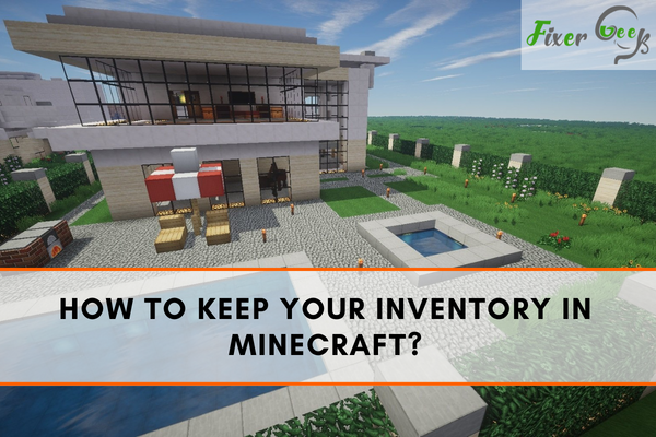 keep your inventory in Minecraft