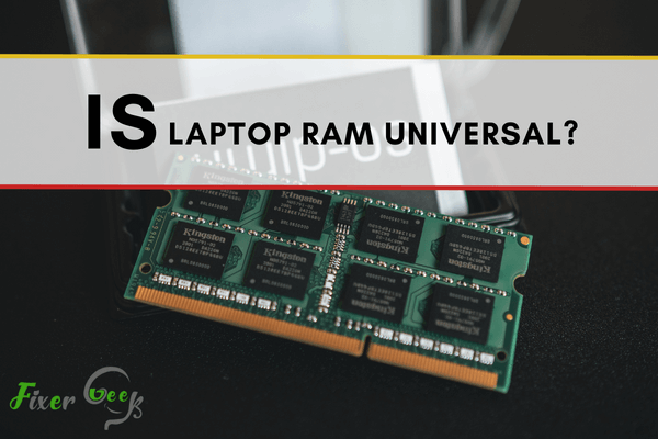 Is Laptop Ram Universal?