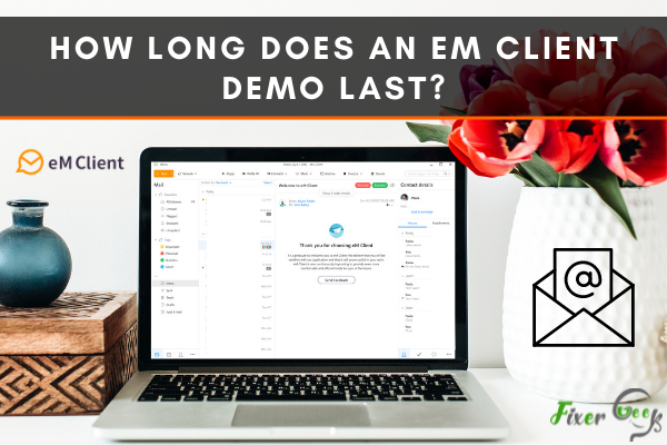 Long Does an eM Client Demo Last