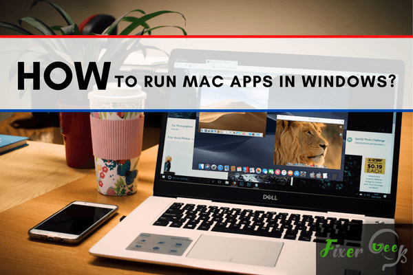 How to run Mac apps in Windows?