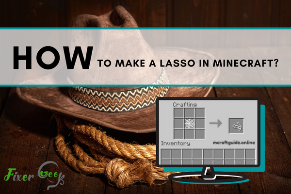 Make a lasso in Minecraft