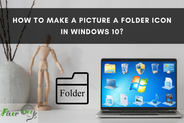 Make a picture a folder icon in Windows 10
