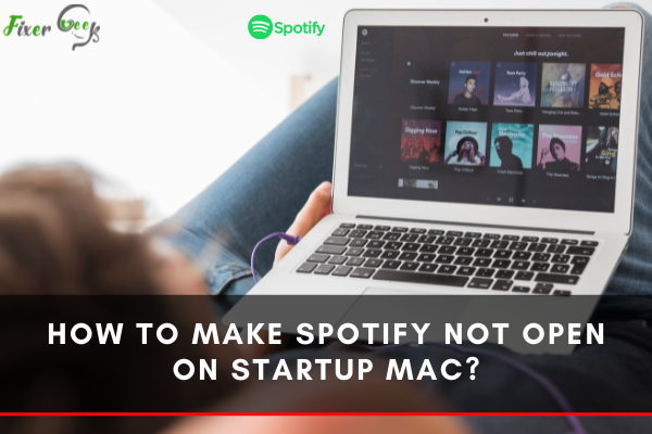 How to Make Spotify Not Open on Startup Mac?