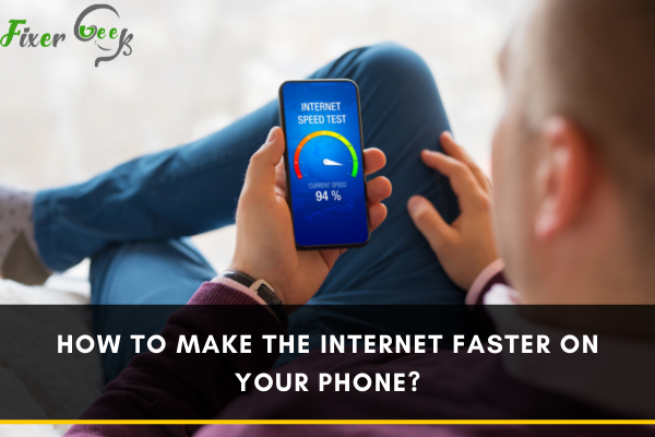 Make the Internet Faster on Your Phone