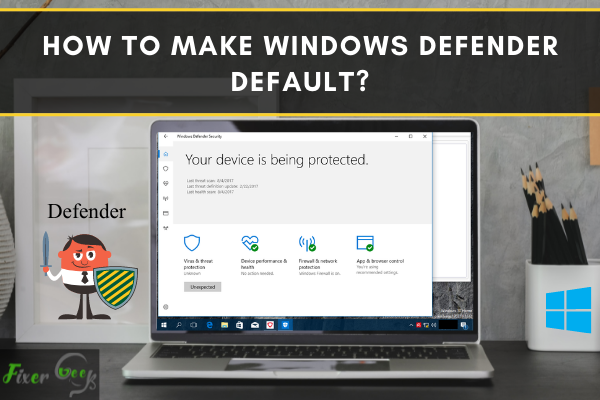 Make Windows Defender Default