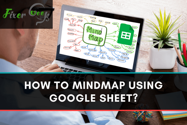 MindMap using Google Sheet