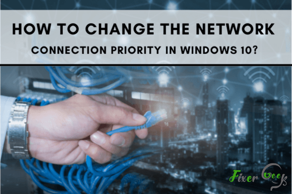 Network Connection Priority