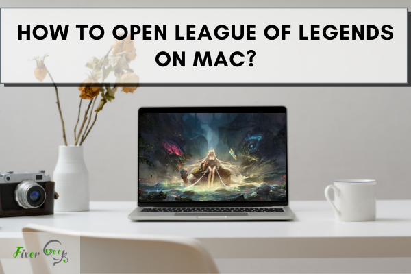 Open League of legends on Mac