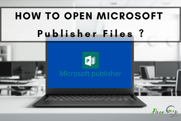 Open Microsoft Publisher Files