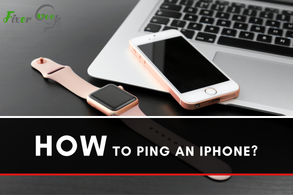 How To Ping An iPhone?