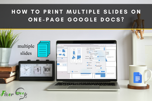 How to print multiple slides on one-page google docs?