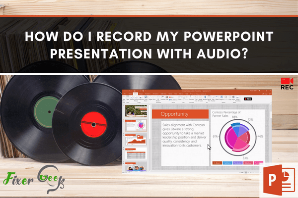 How Do I Record My PowerPoint Presentation with Audio?