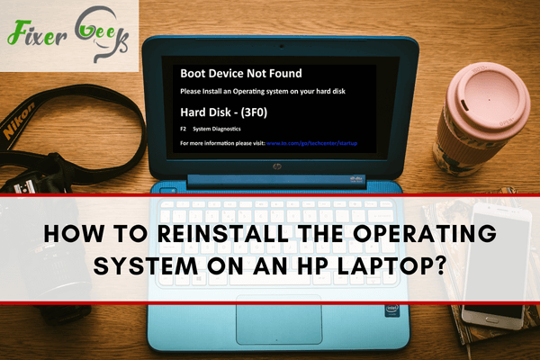 How to Reinstall the Operating System on an HP Laptop? 