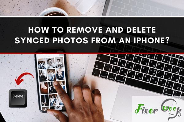 How to remove and delete synced photos from an iPhone?