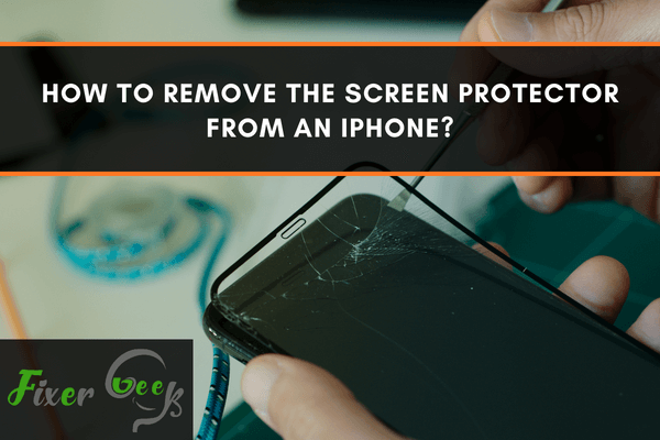 Remove the screen protector from an iPhone