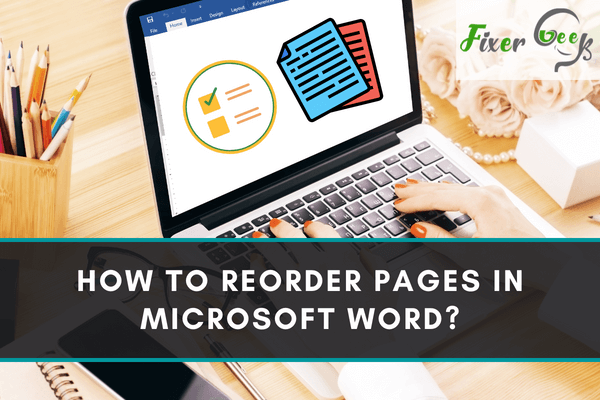 Reorder pages in Microsoft Word