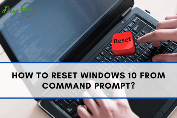 How to reset Windows 10 from Command Prompt?
