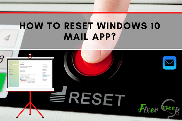 Reset Windows 10 Mail App