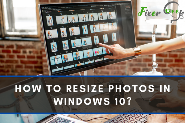 resize photos in Windows